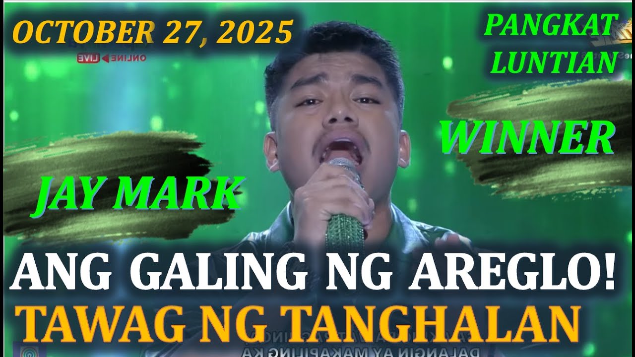 TAWAG NG TANGHALAN - JAY MARK - OCT. 27, 2025 