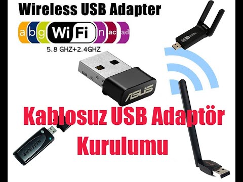 Kablosuz USB Adaptör Kurulumu ve  Kullanımı