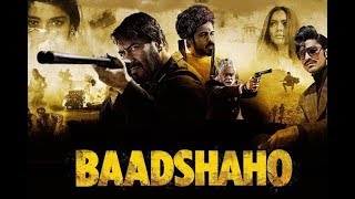 Baadshaho full hd movie | Ajay Devgn, Emraan Hashmi, Esha Gupta, Ileana D'Cruz & Vidyut Jammwal