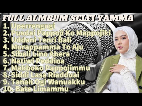 Kumpulan Lagu Bugis Selfi Yamma Lida - Album Lagu Bugis Selfi Yamma Lida