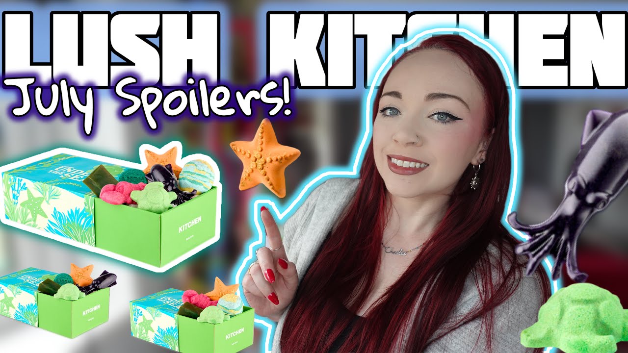 LUSH KITCHEN BOX SPOILERS! | JULY 2026 | Under The Sea