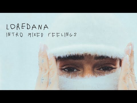 Loredana - Intro Mixed Feelings