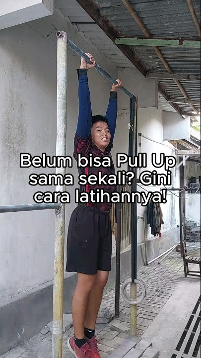 Belum bisa Pull Up sama sekali? Gini cara latihannya! #tutorial #pullups