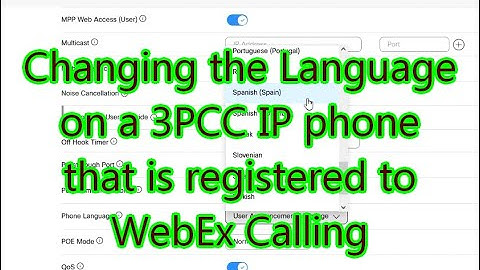 Changing the Language on a 3PCC IP phone that is registered to WebEx Calling