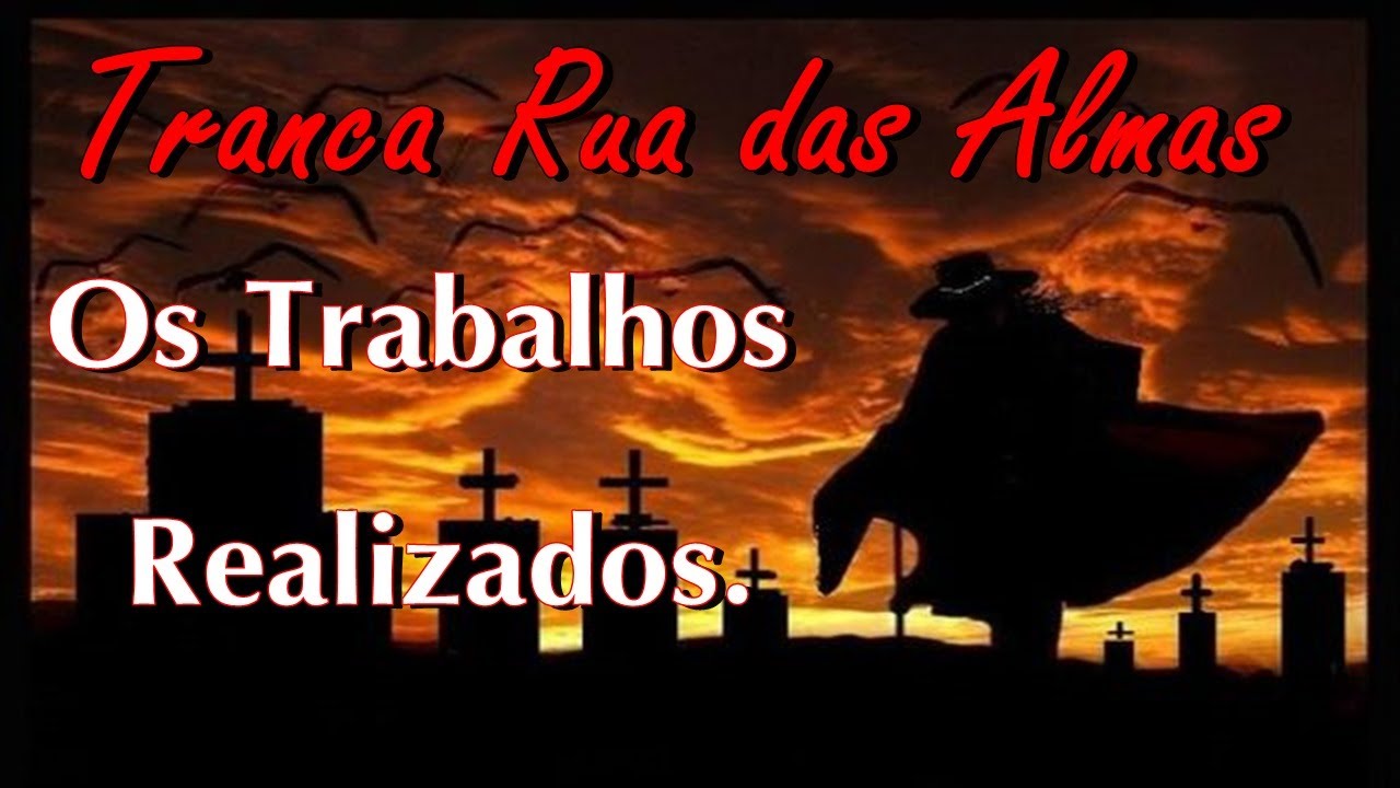 Tranca Ruas das Almas e os trabalhos realizados.