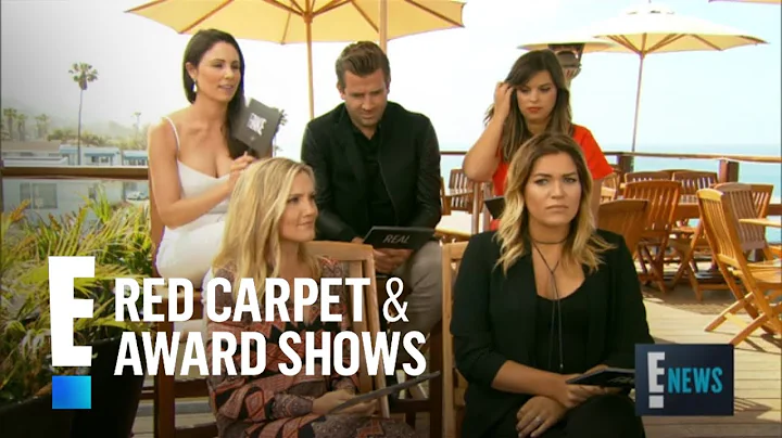 "Laguna Beach" Cast Plays "Real or Fake" Game | E! Red Carpet & Award Shows