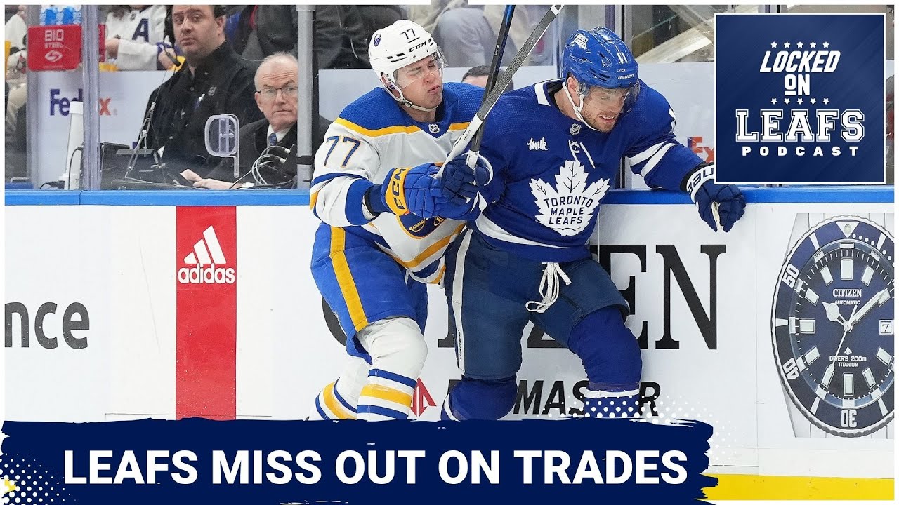 Toronto Maple Leafs miss out on potential trade options, assessing team ...