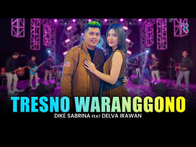 DIKE SABRINA Feat. DELVA IRAWAN - TRESNO WARANGGONO | FEAT NEW ARISTA (Official Music Video) class=