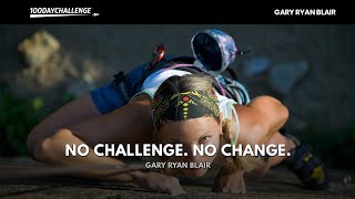 No Challenge.  No Change.