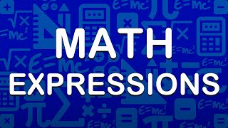Mastering Basic Math Expressions: Addition, Subtraction, Multiplication, and More