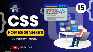 CSS Tutorial for Beginners 15 -  CSS 2D TRANSFORM (Part 15/17)