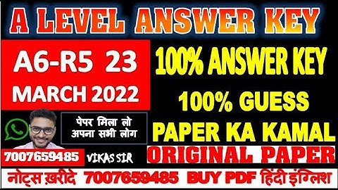 A LEVEL A6-R5 ANSWER KEY 100% KEY LIVE SOLUTION 23 MARCH 2022 EXAM A6-R5 ANSWER KEY 2022 EXAM
