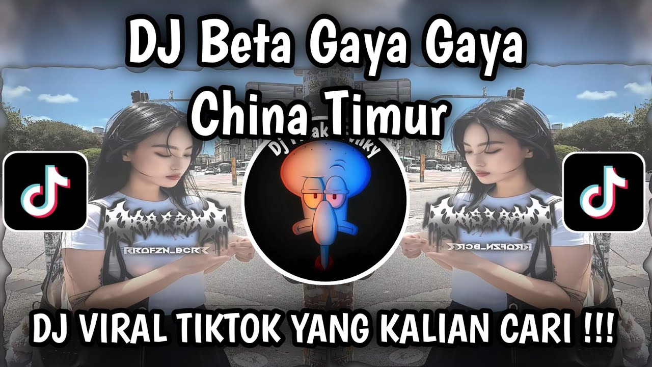 DJ BETA GAYA GAYA - CHINA TIMUR BASS FULL DROP SIUL TRENDING TIKTOK TERBARU (Prengky Gantay Remix