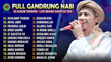 FULL ALBUM GANDRUNG NABI TERBARU 2025 | 20 Album Terbaik Gandrung Nabi Live Brabo