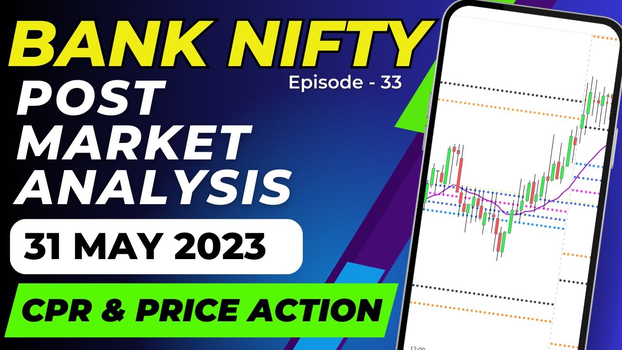 banknifty-post-market-analysis-31-may-2023-banknifty-options-trading