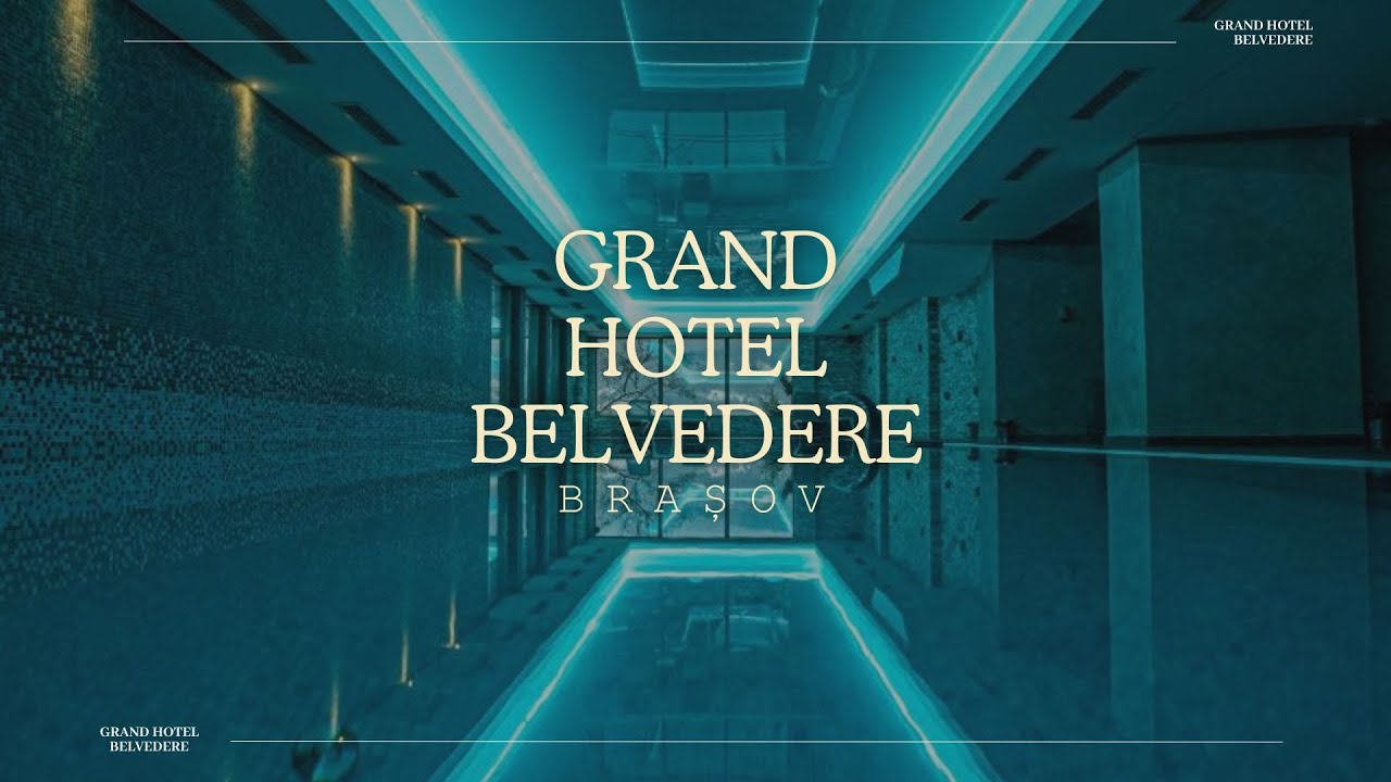 HOTEL GRAND HOTEL BELVEDERE BRASOV, OFERTE CAZARE HOTEL GRAND BELVEDERE, PROMOTII CAZARE LA MUNTE