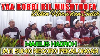 Download Lagu (SHOLAWAT TERBARU) YAA ROBBI BIL MUSHTHOFA - MAJELIS HADROH JATI SUMO NEGORO PEKALONGAN MP3