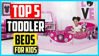 ✅ Top 5 Best Toddler Beds For Kids In 2022 Reviews