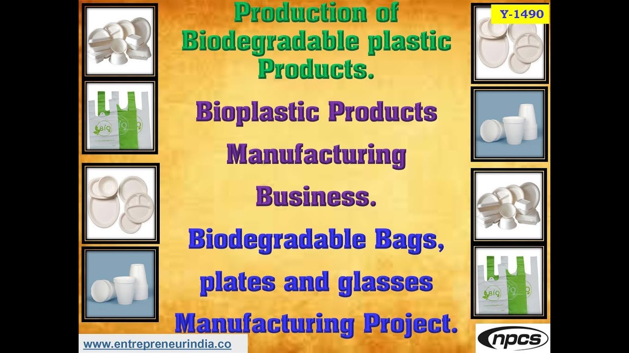 Production of Biodegradable Plastic Products Bioplastic Products Manufacturing Business. YouTube