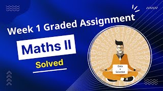 IIT Madras Maths 2  Week 1 Graded Assignment | Jan Term 2022