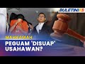 MAHKAMAH | Kes Rasuah RM1.6 Juta, Peguam Direman 4 Hari