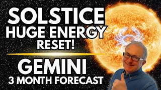 Gemini: Huge Solstice Reset | 3-Month Astrology Forecast