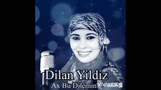 Di̇lan Yildiz - Ax Bu Dilemin Resimi