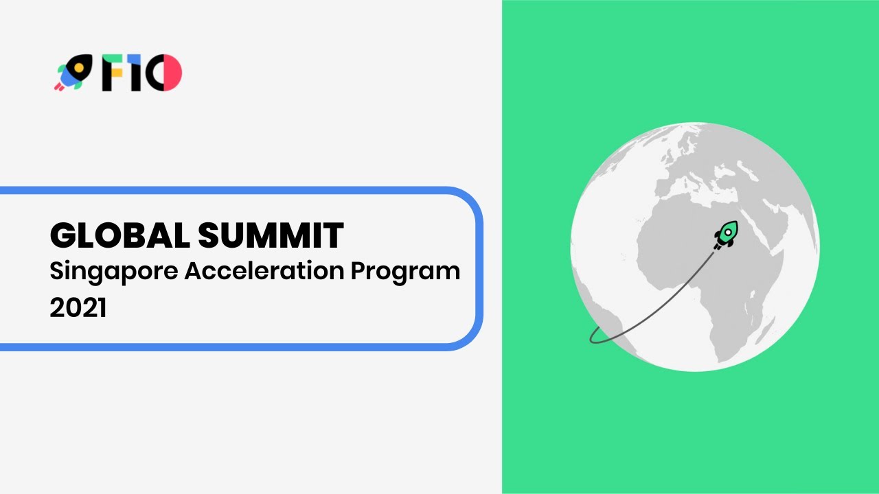 F10 Global Summit | Singapore Acceleration Program