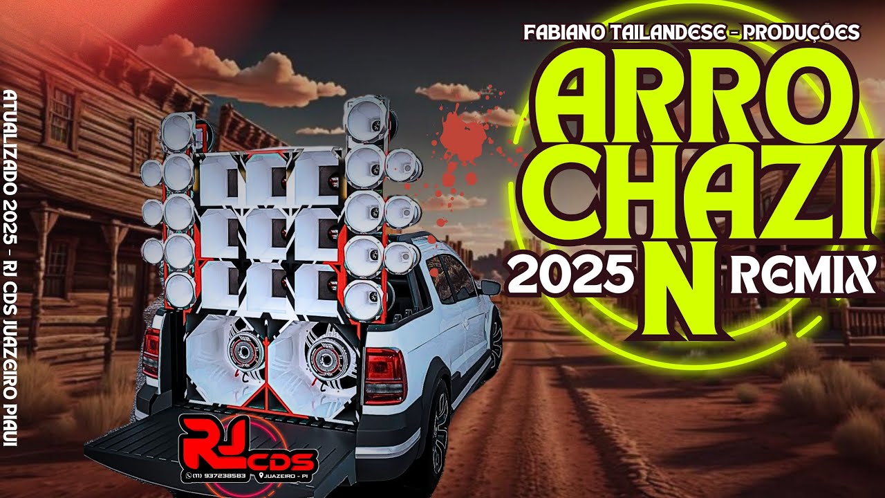 ARROCHAZIN REMIX 2025 -  PRA CURTIR NA SEMANA SANTA 2025 - FABIANO TAILANDENSE PRODUÇÕES /2025//