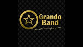 Granda Band - Mix taneczny 100% Live