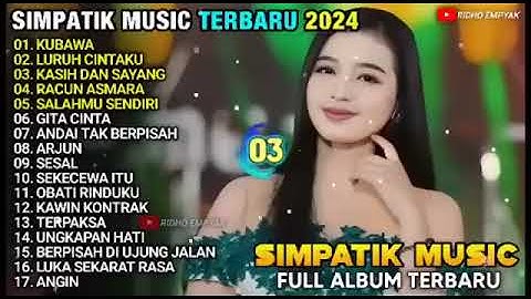 KUBAWA - Ria Amelia - LURUH CINTAKU - KASIH DAN SAYANG - SIMPATIK MUSIC TERBARU 2024 FULL ALBUM