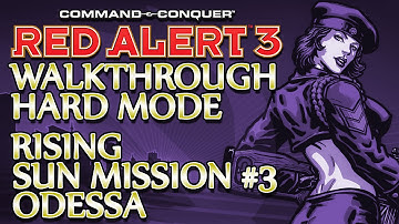 Ⓦ Command and Conquer: Red Alert 3 Walkthrough ▪ Hard - Rising Sun Mission 3 ▪ Odessa [OLD]