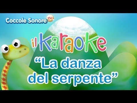 La Danza Del Serpente Karaoke Per Bambini Di Coccole Sonore Youtube