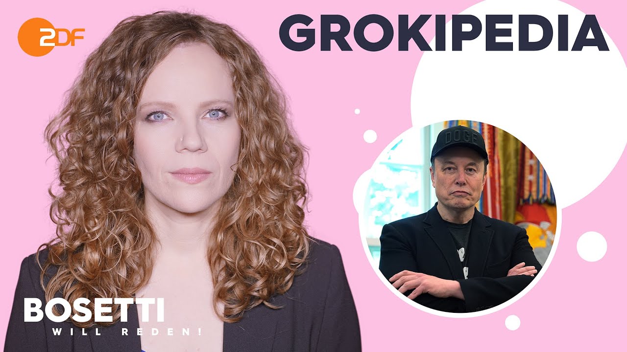 Grokipedia – Die alternative Wirklichkeit von Elon Musk | Bosetti will reden!