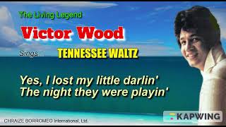 TENNESSEE WALTZ - Victor Wood (w/Lyrics)