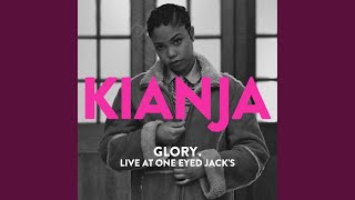 Video thumbnail of "Kianja - Glory (Live at One Eyed Jack's, 2019)"