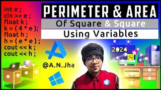 C Program Calculate The Area Perimeter Of A Square Use A Side Variable Cpp Tutorials 2024