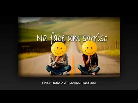 Hinos CCB - Hino Avulso CCB - Na Face um Sorriso - Odeir Defacio & Geovani Cassiano