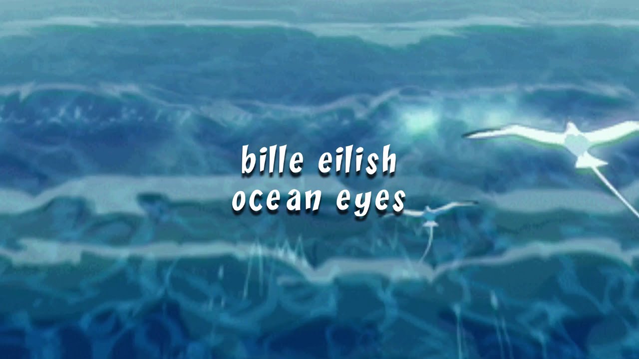 billie eilish - ocean eyes (slowed n reverb)