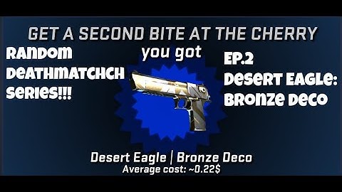 CS:GO Deathmatch Ep.2 | Desert Eagle