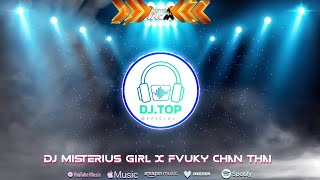 DJ Misterius girl X Fvuky Chan Thai | Solo Rmix (Djtopremix)