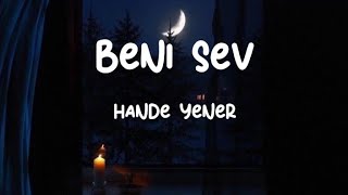 Beni Sev- Hande Yener (lyrics) #song #lyrics #handeyener