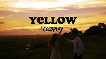 Yellow - Coldplay (Lirik dan Terjemahan)