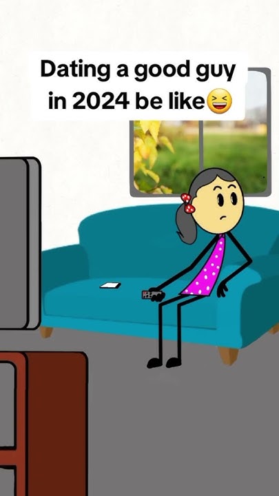 dating-a-good-guy-in-2024-be-like-youtube