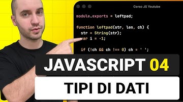 Tipi di Dati - Corso Javascript Lezione 04