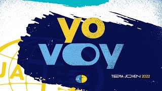 Video thumbnail of "Yo Voy - Canto oficial | Tema JA 2022"