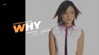 MORNING MUSUME - WHY || LINE DISTRIBUTION