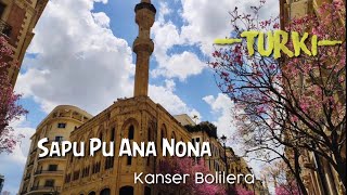 Sapa Pu Ana Nona - Kanser Bolilera feat. Narlon OTB ( Jalan Jalan di Timur Tengah)