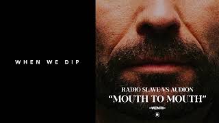 Premiere: Radio Slave vs Audion - Mouth to Mouth [Rekids]