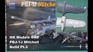 HK Models 1/48 PBJ-1J Mitchell Build Pt.3